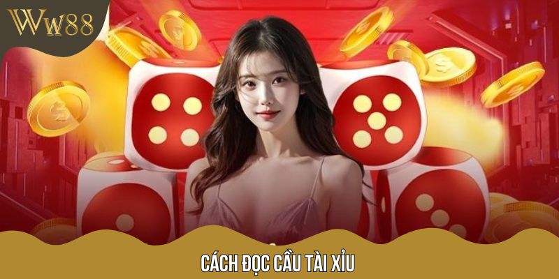 Cách Đọc Cầu Tài Xỉu – Hướng Dẫn Chi Tiết Và Mẹo Hay Tại W88