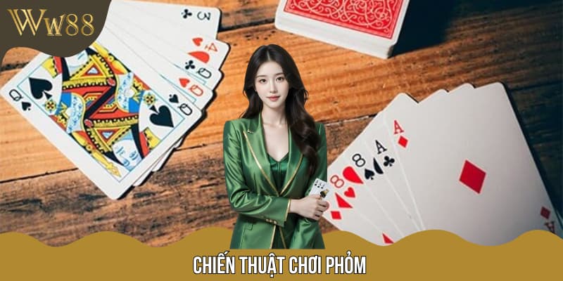 Chiến Thuật Chơi Phỏm - Bí Kíp Chinh Phục Siêu Phẩm Nhà W88