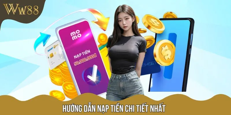 Hướng dẫn nạp tiền W88 cực chi tiết với 3 cách phổ biến