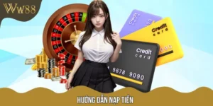 Hướng Dẫn Nạp Tiền W88 Siêu Tốc Thành Công 100% Sau 1 Phút