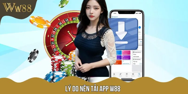 Tải app nhà cái đổi thưởng và lý do nên thực hiện