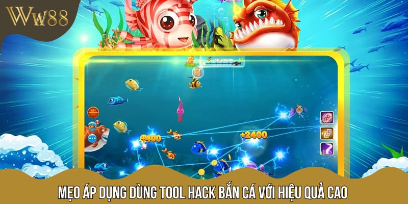 Mẹo áp dụng dùng tool hack bắn cá với hiệu quả cao