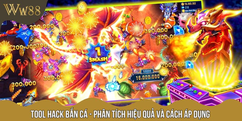 Tool Hack Bắn Cá - Phân Tích Hiệu Quả Và Cách Áp Dụng