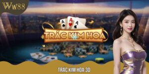 Trác Kim Hoa 3D W88 - Sự Kết Hợp Giữa Cổ Cầm Và Kỹ Thuật Số