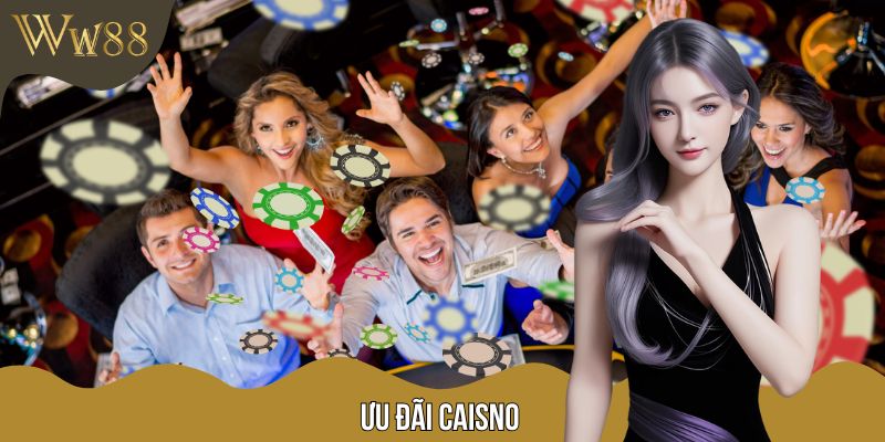 Ưu Đãi Casino - Khuyến Mãi Hấp Dẫn Hàng Đầu Tại W88