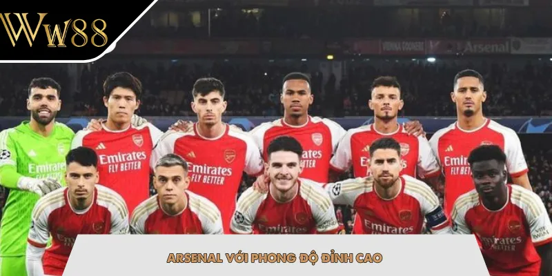 Arsenal với phong độ đỉnh cao