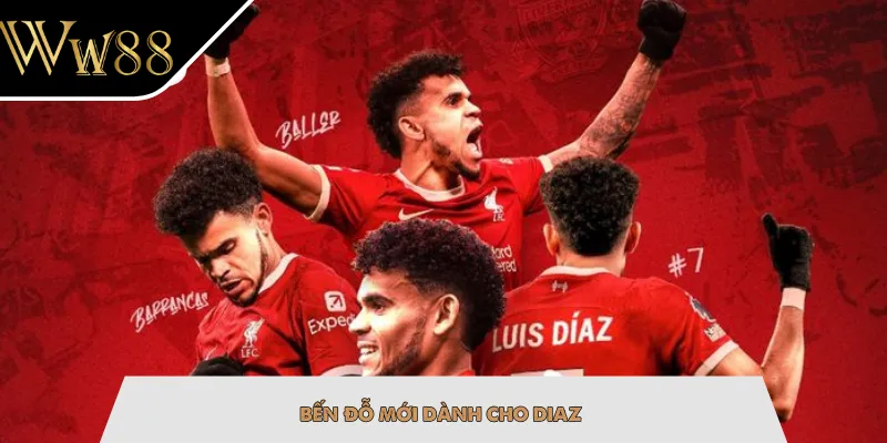 Bến đỗ mới dành cho Diaz
