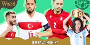 Nhận Định Bóng Đá Georgia Vs Thổ Nhĩ Kỳ 23h00 Ngày 4/9