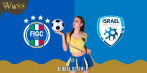 Soi Kèo Israel Vs Italy 01h45 Ngày 9/9 Vòng Loại WC 2026