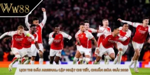Lịch Thi Đấu Arsenal: Cập Nhật Chi Tiết, Chuẩn Mùa Giải 2025