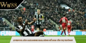Liverpool Săn Alexander Isak: Bùng Nổ Bom Tấn Thị Trường?