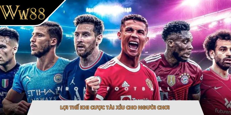Lợi thế khi cược Tài Xỉu cho người chơi