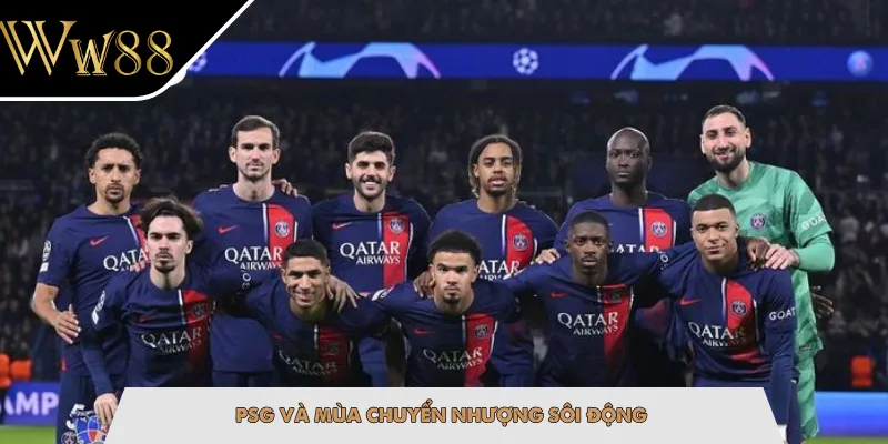 PSG và mùa chuyển nhượng sôi động