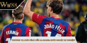 Thương Vụ João Félix Đến Al‑nassr: Bước Ngoặt Sự Nghiệp?