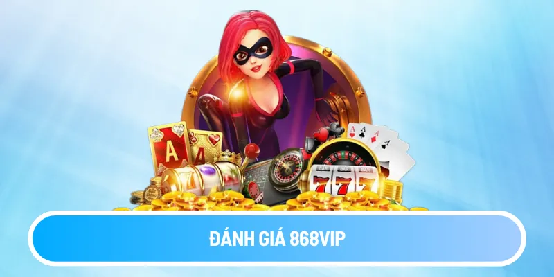 danh-gia-868vip (1)
